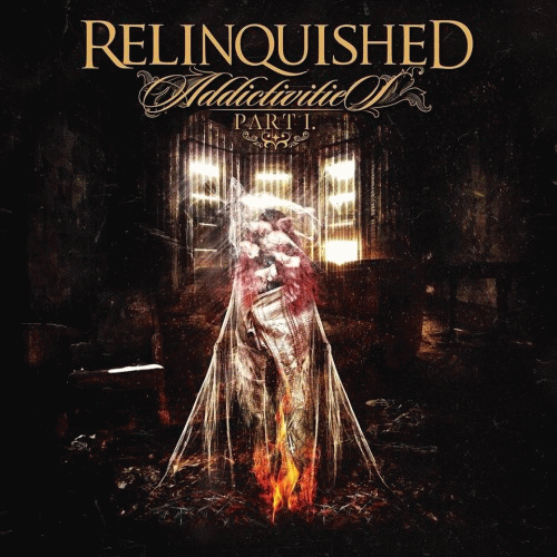 Relinquished (AUT) : Addictivities (Pt. 1)